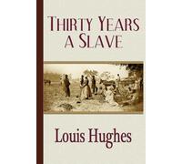 Thirty Years a Slave