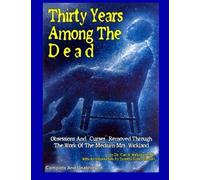 Thirty Years Among the Dead (Tascabile)