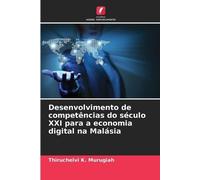 Thiruchelvi K M Desenvolvimento de competências do século XXI para a (Tascabile)