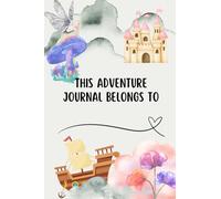 This Adventure Journal Belongs to