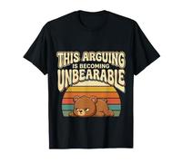 This Arguing Is Becoming Unbearable Bear Puns |- Maglietta