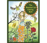 This Beautiful Life Coloring Book: Hand-Drawn Images of the Simple Pleasures of Life