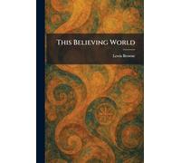 This Believing World