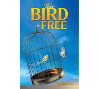 This Bird is Free