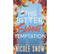 This Bitter Sweet Temptation: A Grumpy Single Dad Age Gap Romance