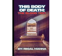 This Body Of Death: The Blood Test: 2