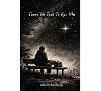 तारे यह टूट ते क्यों नहीं: This book is about every question you ask yourself