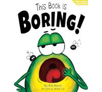 This Book Is Boring!: A Funny Interactive Picture Book about Creativity and Imagination