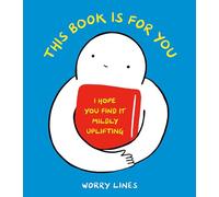 Worry Lines This Book Is for You (Copertina rigida)