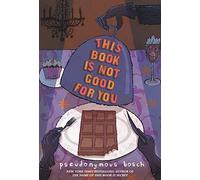 Pseudonymous Bosch This Book Is Not Good For You (Copertina rigida)