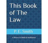 This Book of The Law: A Return to Biblical Meditation