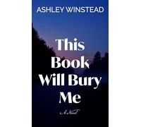 This Book Will Bury Me