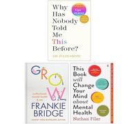 This Book Will Change Your Mind About Mental Health, Why Has Nobody Told Me This Before? & Grow 3 Books Collection Set