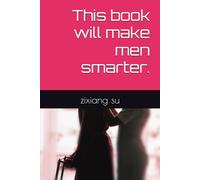 This book will make men smarter.