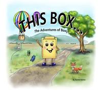 THIS BOX...: The Adventures Of Boxy