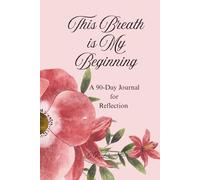 This Breath is My Beginning