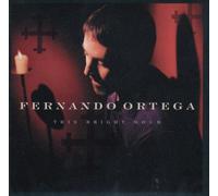 This Bright Hour by Fernando Ortega