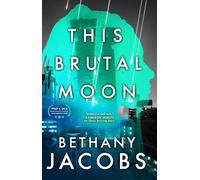 This Brutal Moon: Book Three of The Kindom Trilogy