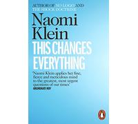 Naomi Klein This Changes Everything (Tascabile)