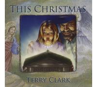 This Christmas by Terry Clark