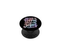 This Close To Flippin' Tables Like Jesus PopSockets PopGrip Adesivo