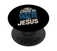 This Close To Flippin' Tables Like Jesus PopSockets PopGrip Adesivo