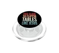 This Close To Flippin' Tables Like Jesus PopSockets PopGrip per MagSafe