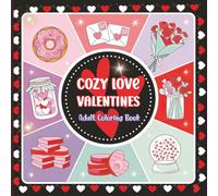This Coloring Book Title is "Cozy Love Valentines". Stress relieving artwork. Relaxation and creative flow. Great gift idea for teens, adults, all occasions.