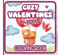 This Coloring Book Title is "Cozy Valentine" Stress relieving artwork. Improve your emotional resilience. Great gift idea for kids, ages 3 - 7 years old.