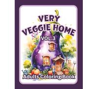 This Coloring Book title is "Very Veggie Home vol.3 ". Stress relieving artwork. Relaxation and creative flow. Great gift idea for kids, teens, adults.