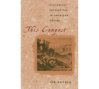 This Compost: Ecological Imperatives in American Poetry