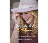 This Cost Me Something: Because nothing worth building is free.