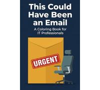 This could have been an email: A coloring book for IT Professionals