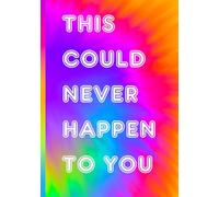 This Could Never Happen To You: A Prompt Guided Journal For Unforgettable Stories, Family Legends, Life Lessons, & Memories Worth Passing Down