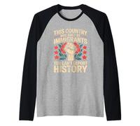 This Country Was Built By Immigrants Make America Great Maglia con Maniche Raglan