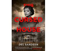 This Cursed House: A chilling Southern Gothic ghost story set in 1960s New Orleans, where a cursed house hides deadly secrets…
