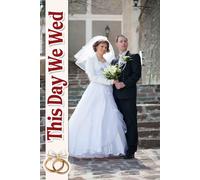 This Day We Wed: An Essential Journey to Crafting Memorable Moments, From Dream Venue Selection to Celebrating Unforgettable Love