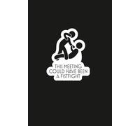 This Email Could Have Been A Fistfight | Office Humor Notebooks | Ruled Lined Notebook Journal, 100 Pages, Medium size, 6 inches x 9 inches