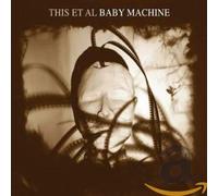 This Et Al - Baby Machine