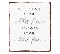 This Far Already Keep Moving Forward Tin Sign Wall Decoration 12x8 Inch | worn look screw or adhesive fixing indoor outdoor