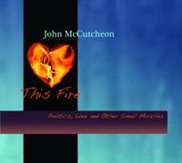 This Fire by John Mccutcheon
