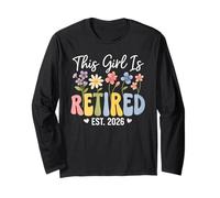 This Girl Is Retired EST 2026 Donne Pensione Disegno Floreale Maglia a Manica