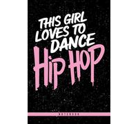 This Girl Loves To Dance Hip Hop: 6x9 Dot Grid Planner | 120 Pages - Ideal for Dance Notations, Choreography, and Hip Hop Fans