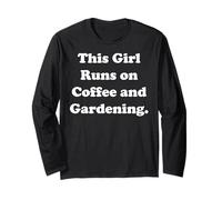 This Girl Runs On Coffee And Gardening Maglia a Manica