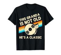 This Granda Is Not Old Hes A Classic retrò Birthday Vinyl Maglietta