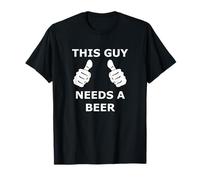 This Guy Needs a Beer - Saufen Bier Malle scherzo regalo Maglietta