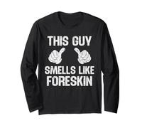 This Guy Smells Like Foreskin Maglia a Manica