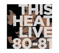 This Heat - Live 80-81
