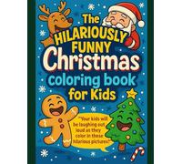 This HILARIOUSLY FUNNY Christmas Coloring Book for Kids