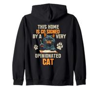 This Home IS CO Signed BY A Very Opinionated Cat Felpa con Cappuccio